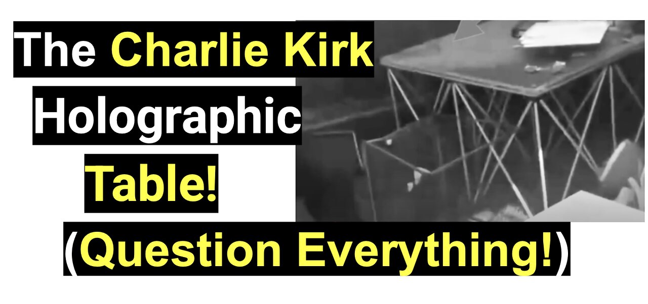 The Charlie Kirk Holographic Table! (Question Everything!)