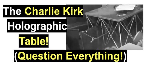 The Charlie Kirk Holographic Table! (Question Everything!)