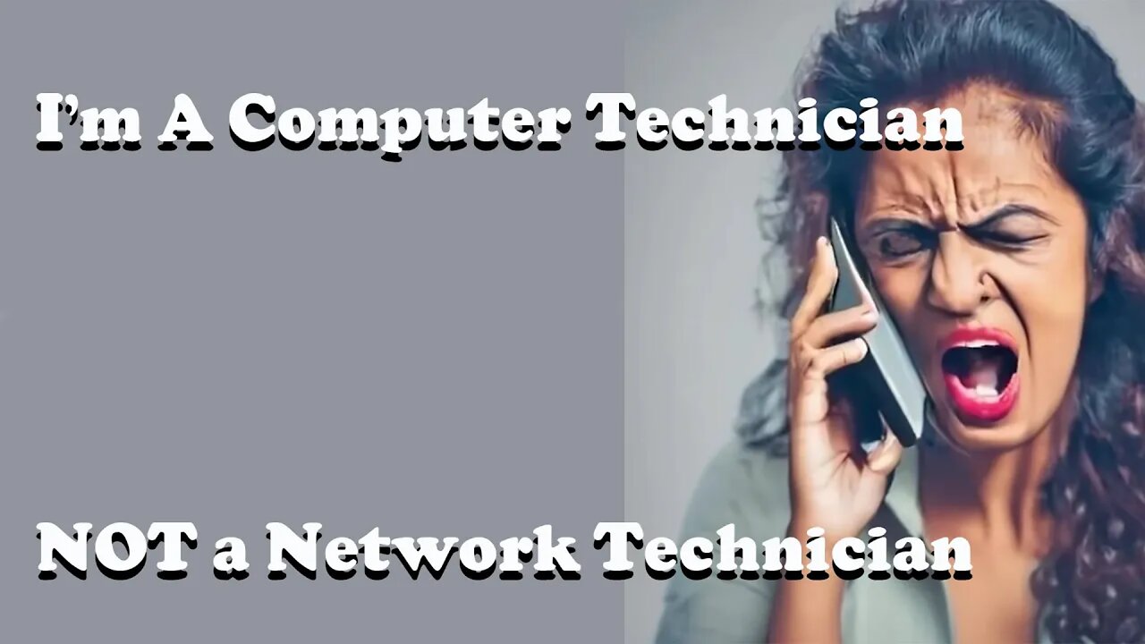 Scammer is a Computer Technician. Insulted when called Network Technician.