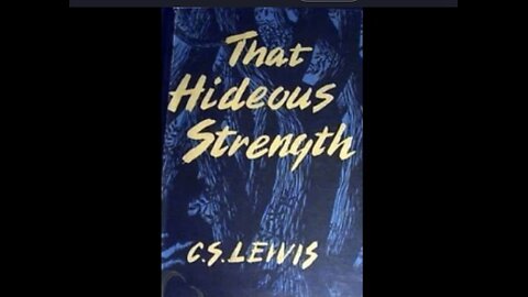 That Hideous Strength, By C.S. Lewis