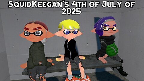 SquidKeegan's 4th of July of 2025 (End of Summer Special) [Splatoon GMOD]