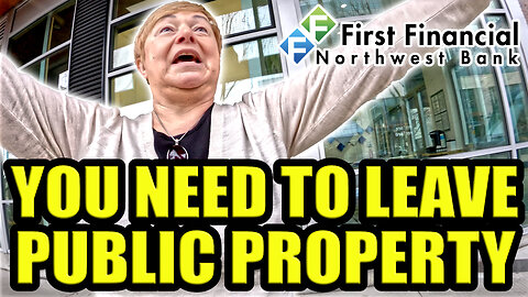 YOU NEED TO LEAVE NOW! | First Financial Northwest Bank FAIL | First Amendment Audit