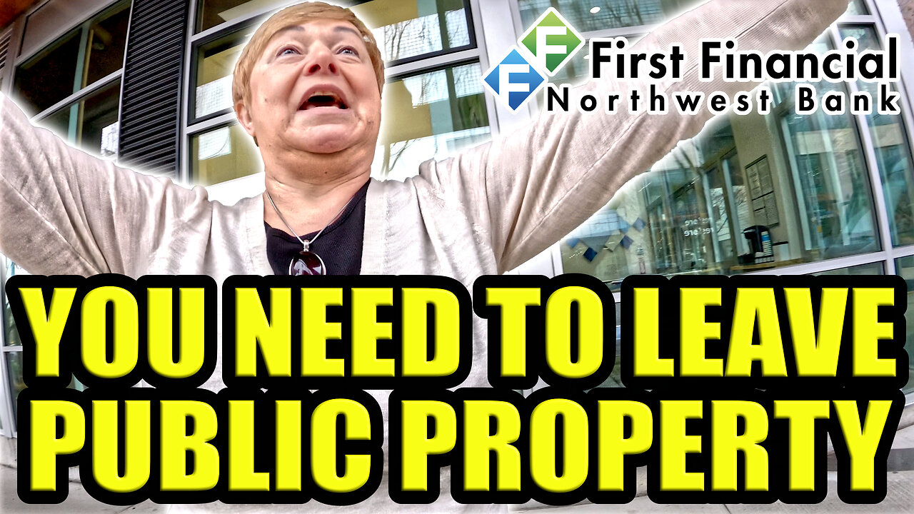 YOU NEED TO LEAVE NOW! | First Financial Northwest Bank FAIL | First Amendment Audit