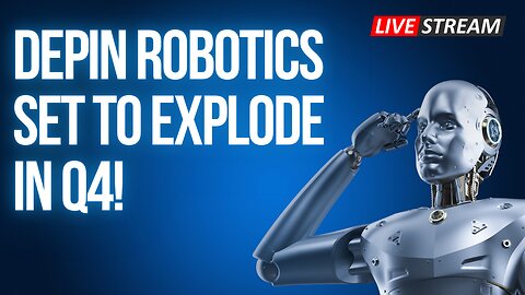 DePIN Robotics Set to Explode in Q4!