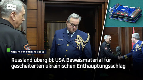 Russland übergibt USA Beweismaterial für gescheiterten ukrainischen Enthauptungsschlag