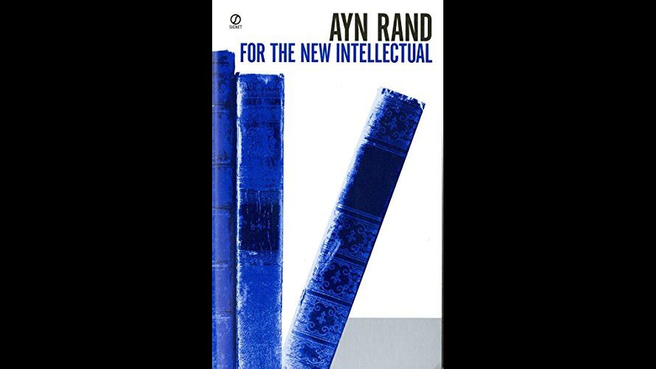 For the New Intellectual By Ayn Rand | Summary