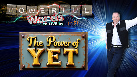 THE POWER OF YET
