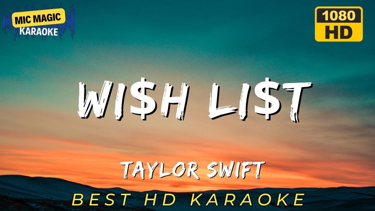 WI$H LI$T - TAYLOR SWIFT - KARAOKE - WISH LIST
