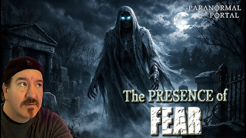 THE PRESENCE OF FEAR! - Saturday Live Show! - Ghosts, Creatures, UFOs and MORE!
