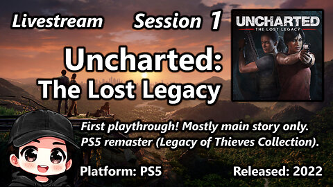 Happy New Year! First playthrough of Uncharted: The Lost Legacy Remastered (PS5).