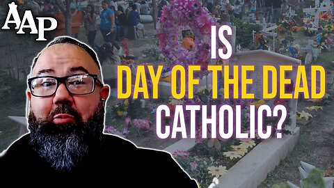 Is Dia de Los Muertos a Catholic Holiday?