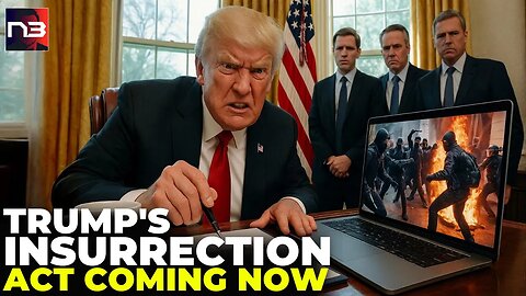 URGENT: Trump Preparing INSURRECTION ACT – The Antifa Video That Made Him Say "ENOUGH"
			