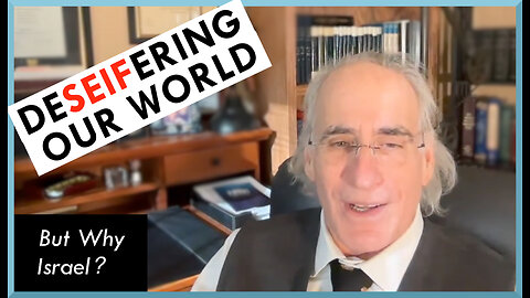 DeSeifering Our World - Buy Why Israel?