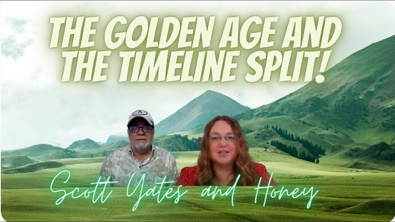 The Golden Age and The Timeline Split with Scott Yates and Honey C Golden.