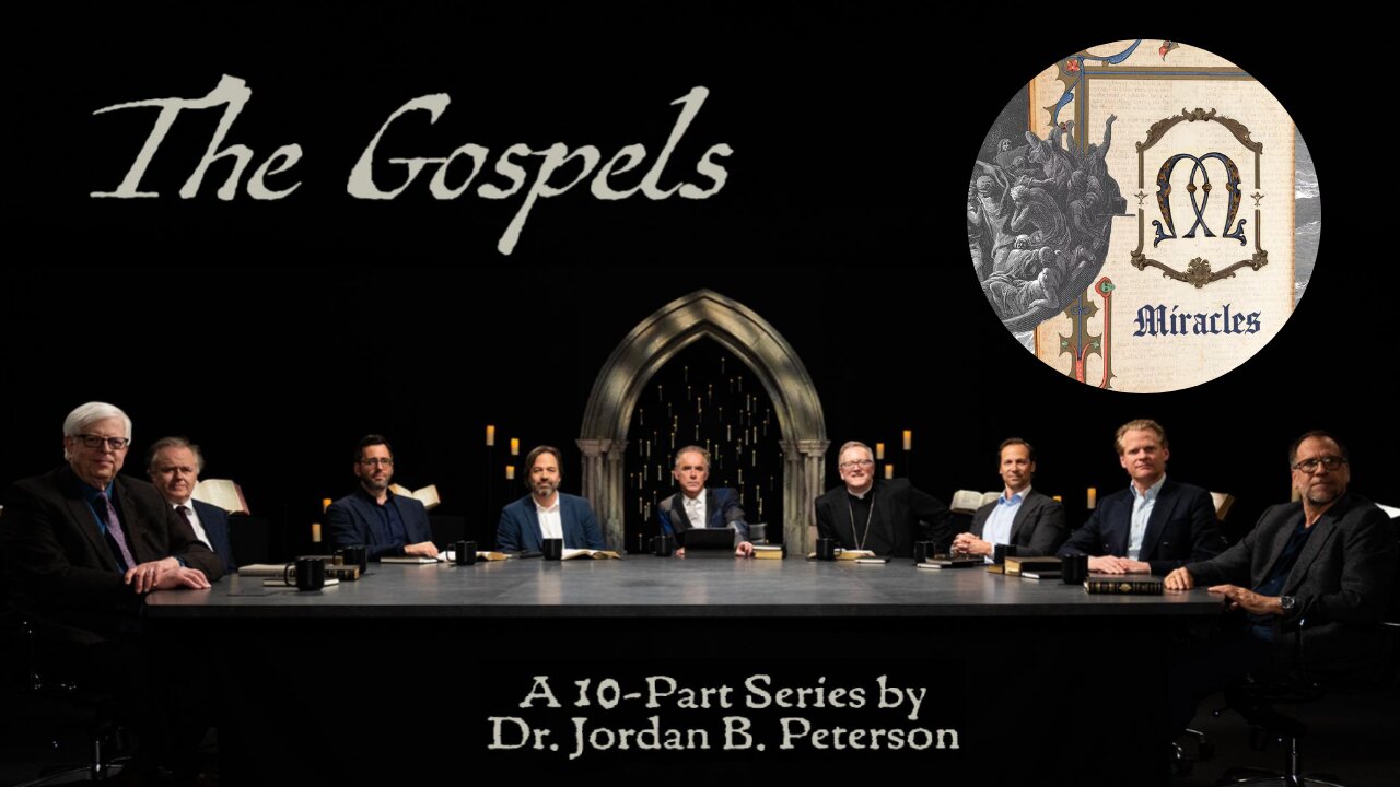 The Gospels: Miracles | Jordan Peterson | Ep. 3