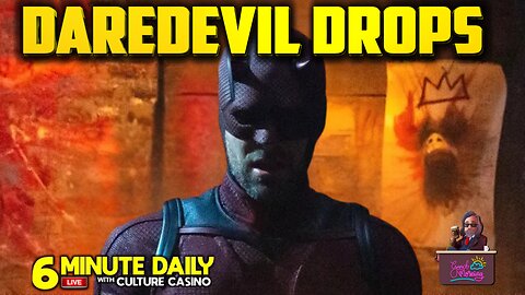 Daredevil DROPS! More Death, Fewer Viewers - 6 Minute Daily - March 12th