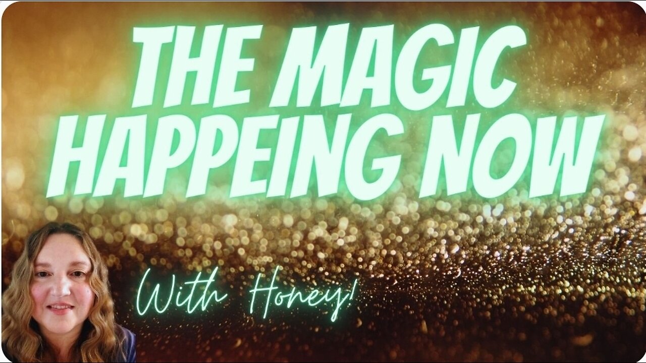 The Magic of this Time on Earth! And the Procession of Souls