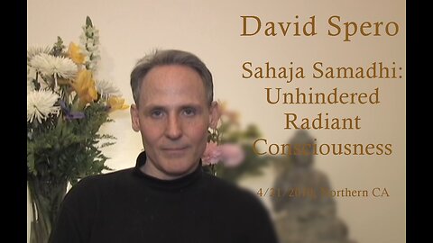 David Spero - Sahaja Samadhi: Unhindered Radiant Consciousness