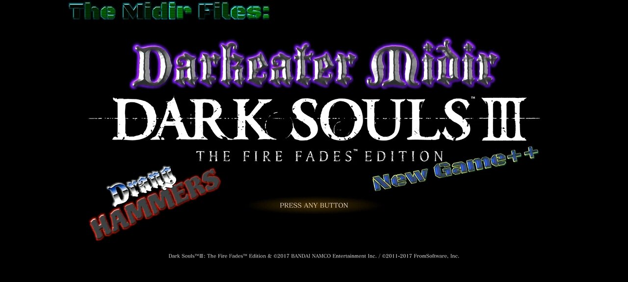 Dark Souls III: The Midir Files! New Game+2,Drang Hammers!