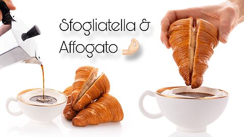 Sfogliatella and Affogato!