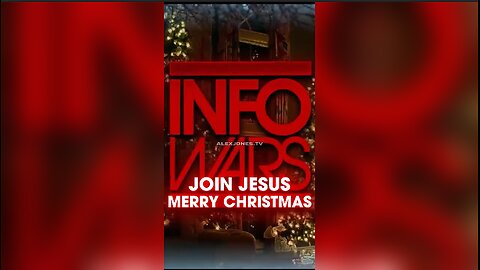 Alex Jones: Join Jesus Christ This Christmas - 12/25/24