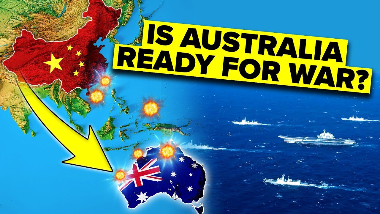 Why is Australia Preparing For War with China?