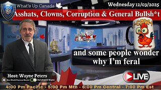 Asshats, Clowns, Corruption & General Bullsh*t