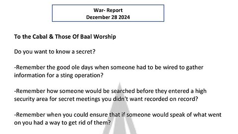 WAR REPORT - DEZEMBER 28 2024 - TO THE CABAL AND THOSE OF BAAL WORSHIP