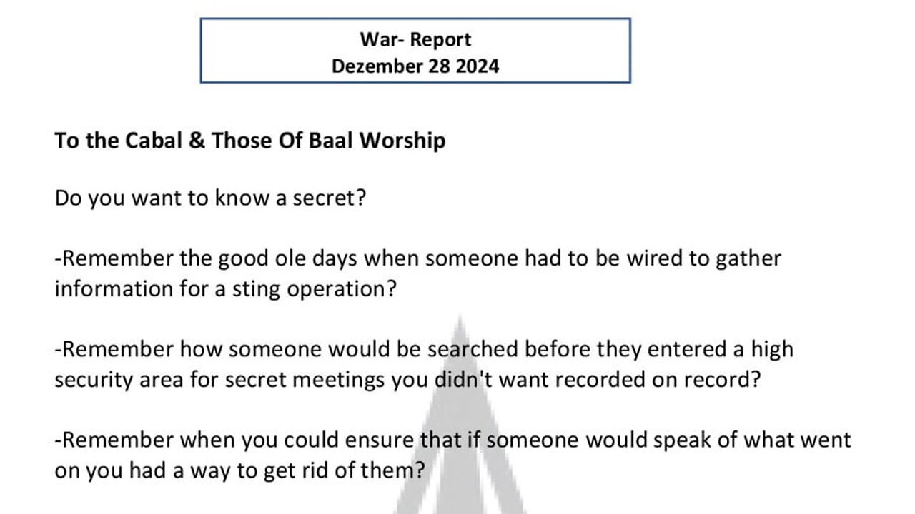 WAR REPORT - DEZEMBER 28 2024 - TO THE CABAL AND THOSE OF BAAL WORSHIP