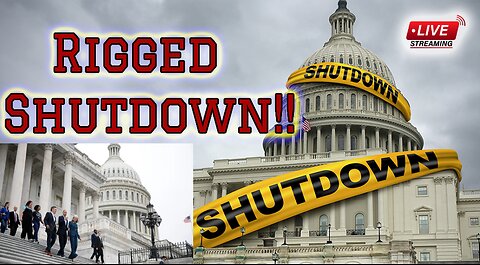 RIGGED SHUTdown 10/3/25