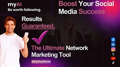 Boost Your Social Media Success with myAI – The Ultimate Network Marketing Tool