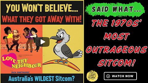 Love Thy Neighbor in Australia | 🤩 YOU WON'T BELIEVE This Show Aired! The MOST UN-PC 70s Sitcom