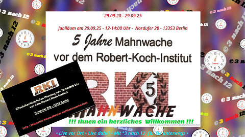 🔔🕛🔔 5 Jahre Mahnwache vor dem RKI - Live aus Berlin - 29.09.25
