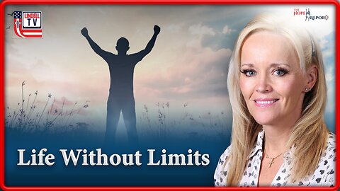 Life Without Limits