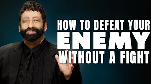 How To Defeat Your Enemy Without A Fight | Jonathan Cahn Sermon