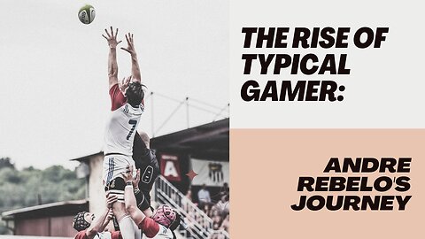 The Rise of Typical Gamer: Andre Rebelo's Journey