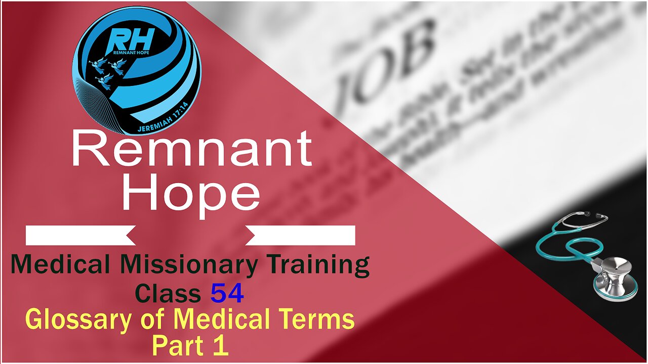 2019 Medical Missionary Training Class 54: Glossary of Medical Terms - Part 1