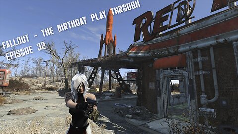 Fallout 4 - Birthday Play through - Episode 32