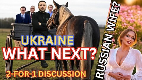 What’s Next for Ukraine & Unveiling the Lives of Russian Wives | Live Discussion