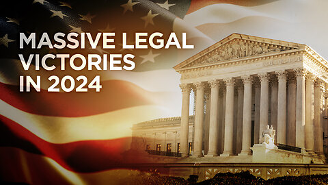 MASSIVE Legal Victories in 2024