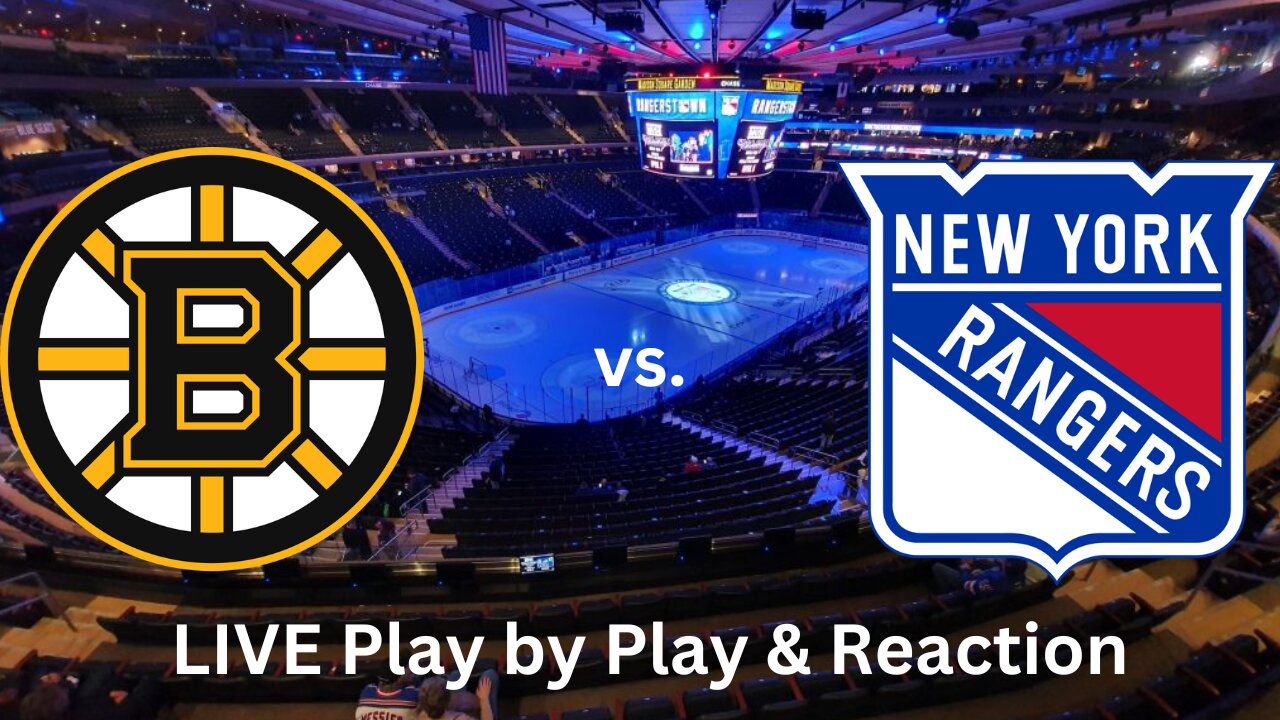 Boston Bruins vs. New York Rangers LIVE Play by Play & Reaction