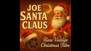 Joe Santa Claus (1951) Highlights - Rare Vintage Christmas Fantasy Film