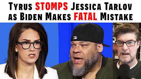 Tyrus Takes Down Jessica Tarlov Over Biden's MASSIVE Error