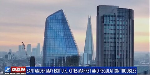 SANTANDER MAY EXIT UK CITES MARKET AND REGULATION TROUBLE