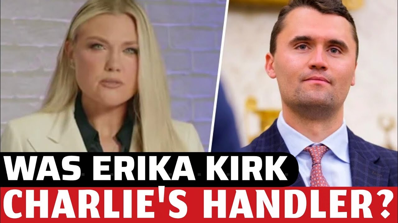 Was Erika Kirk SENT TO Be With Charlie Kirk By Her "Handlers" To Keep Eyes On Him? Was He Set Up?