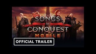 Songs of Conquest Mobile - Official Launch Trailer