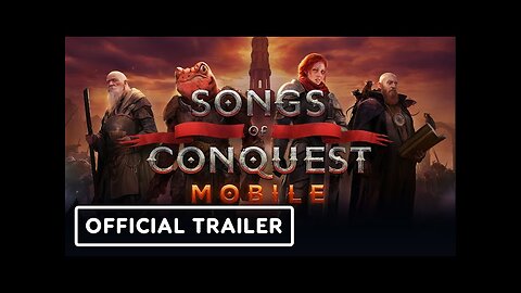 Songs of Conquest Mobile - Official Launch Trailer