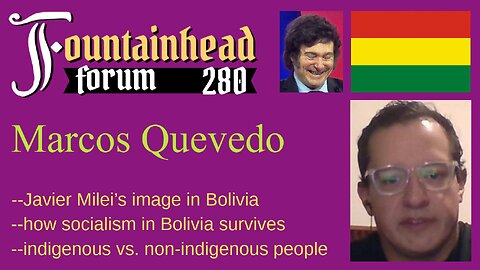 FF-280: Marcos Quevdeo on Javier Milei and fighting for liberty in Bolivia