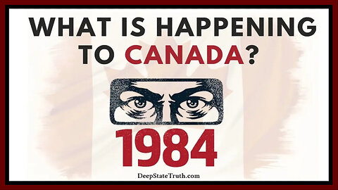 🇨🇦 'George Orwell Comes to Canada' 👁️ Is Our History Heading For a 1984-Style Memory Hole?