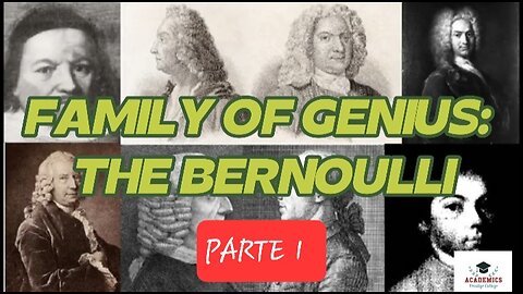 FAMILY OF GENIUS: THE BERNOULLI